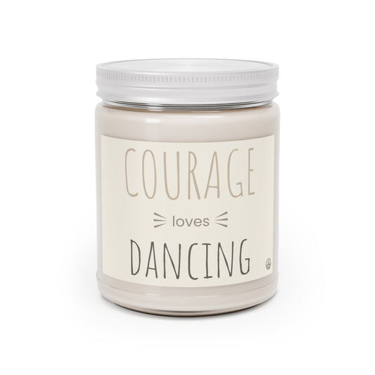 Scented Candles - COURAGE LOVES DANCING, 9oz